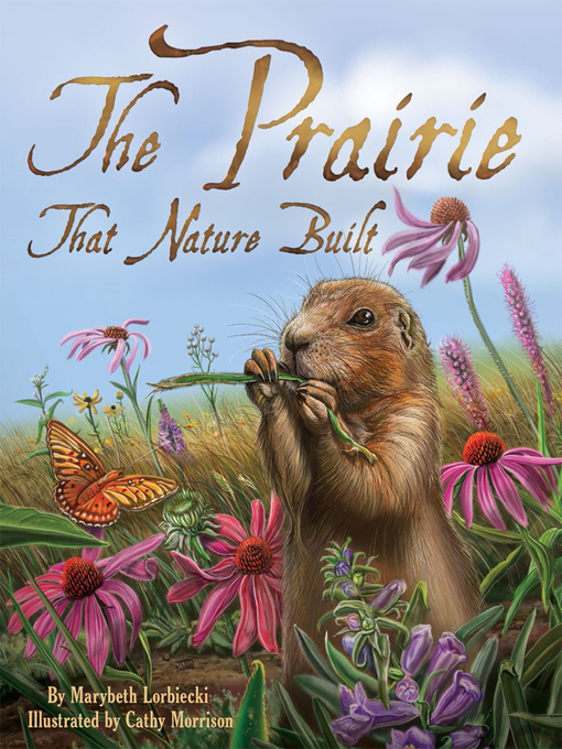 Title details for The Prairie that Nature Built by Marybeth Lorbiecki - Wait list